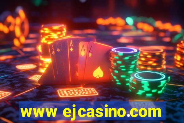 www ejcasino.com